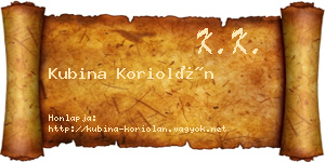 Kubina Koriolán névjegykártya